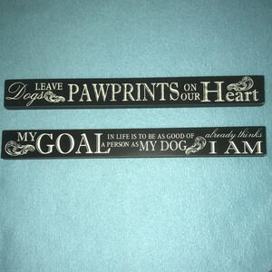 Dog lovers signs (2) made of wood blocks 16” X 2”